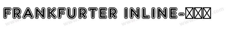Frankfurter Inline字体转换